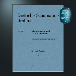 Schumann 勃拉姆斯 Brahms Dietrich 舒曼 Violin Sonate A小调小提琴奏鸣曲 minor 迪特里希 亨乐原版 HN1572 Sonata