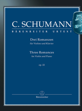 骑熊士原版 克拉拉舒曼为小提琴和钢琴而作三首浪漫曲op22 Schumann Clara Drei Romanzen für Violine und Klavier op22 BA10947