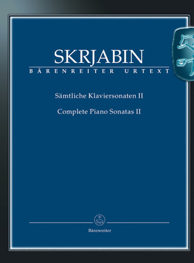 骑熊士原版 斯克里亚宾 钢琴奏鸣曲全集 卷二 钢琴独奏 Skrjabin Alexandr Complete Piano Sonatas Volume II BA09617