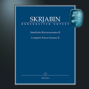 Complete 斯克里亚宾 Skrjabin 骑熊士原版 Piano 卷二 Volume 钢琴奏鸣曲全集 BA09617 钢琴独奏 Sonatas Alexandr