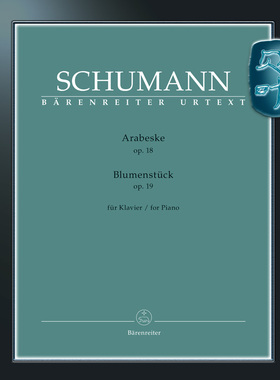 骑熊士原版 舒曼 阿拉伯风格曲op.18 花之歌op.19 Schumann Arabeske op. 18 Blumenstück op. 19 für Klavier BA10865