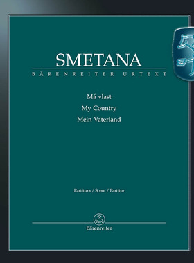 骑熊士原版 斯美塔纳 我的祖国 交响诗套曲 Smetana Bedrich Má vlast (My Country) BA11573
