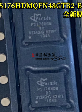 PS176HDMQFN48GTR2-B0 QFN48 原装 视频接口转换器 DP转HDMI芯片