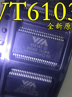 VT6103 VT6103F SSOP48 一站式BOM 全新原装 现货供应