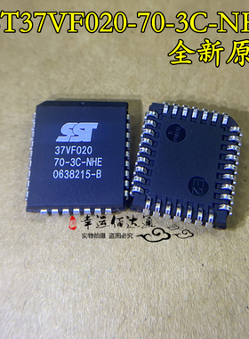 SST37VF020-70-3C-NHE 37VF020-70-3C-NHE PLCC32 全新原装 现货
