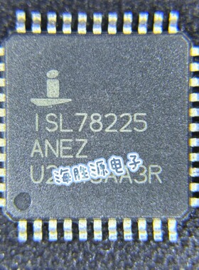 ISL78225ANEZ 汽车电脑板电应IC芯片QFP44脚