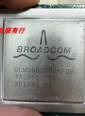 现货BCM56820B0KFSB 实物拍摄 数量型号众多 拍前咨询