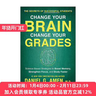 改变你的大脑  英文原版 Change Your Brain Grades 改变你的成绩 以科学策略提高记忆力 加强专注力 Daniel G. Amen