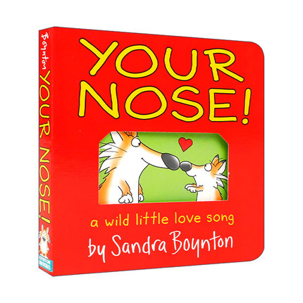你的鼻子  英文原版 Your Nose 一首狂野的小情歌 Sandra Boynton 桑德拉博因顿 纸板书绘本 英文版 进口英语原版书籍