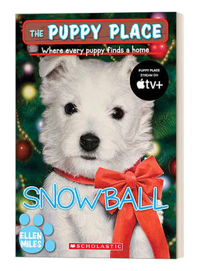英文原版 The Puppy Place 2 Snowball 狗狗乐园2 暖心治愈 入门级章节书 英文版 进口英语原版书籍