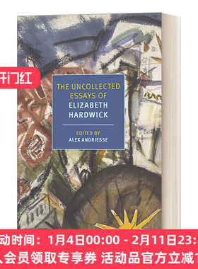 英文原版 The Uncollected Essays of Elizabeth Hardwick 伊丽莎白·哈德威克散文集 英文版 进口英语原版书籍