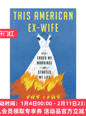 英文原版 This American Ex-Wife 美国前妻 我如何结束婚姻并开始自己的生活 女性传记 追求自由 Lyz Lenz 精装 进口英语原版书籍