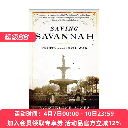 英文原版 Saving Savannah 拯救萨凡纳 城市与内战 美国历史 Jacqueline Jones 英文版 进口英语原版书籍