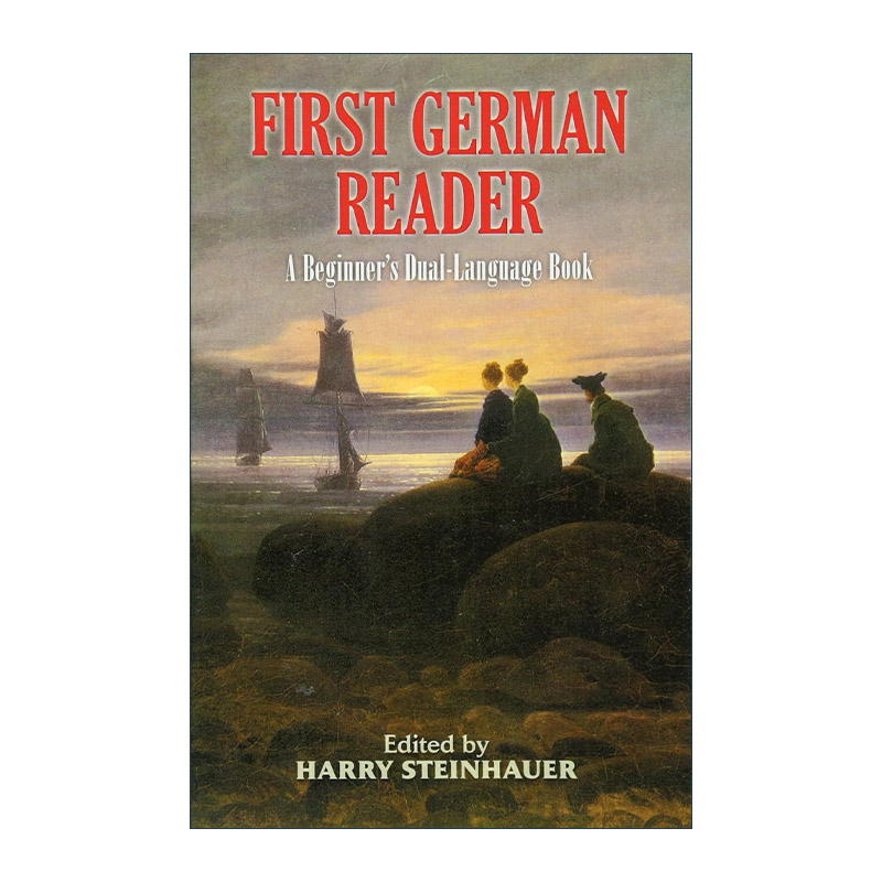 原版 First German Reader 初学者德语读本 经典英德双语版 歌德 席勒 Harry Steinhauer 进口原版书籍