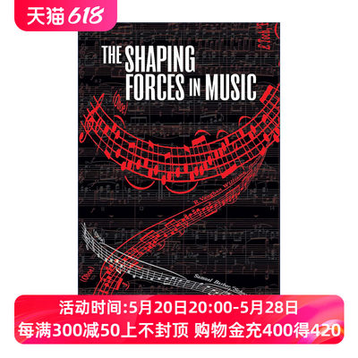 英文原版 The Shaping Forces in Music 音乐的塑造力量 和声 旋律 对位和曲式的本质探究 Ernst Toch 英文版 进口英语原版书籍