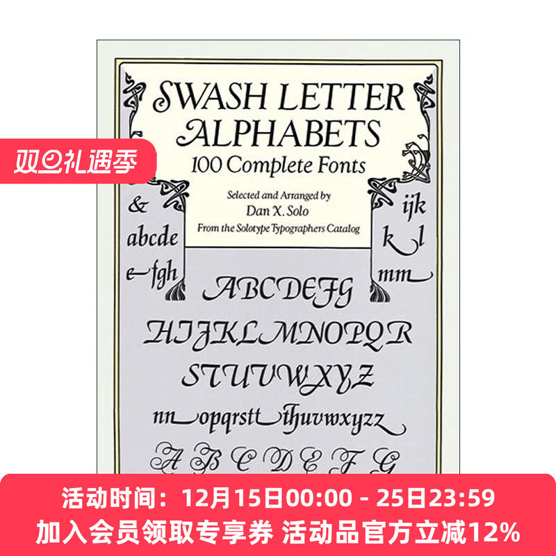 英文原版 Swash Letter Alphabets 花饰斜体字母 100种完整字体 书法设计 Dan X. Solo 英文版 进口英语原版书籍