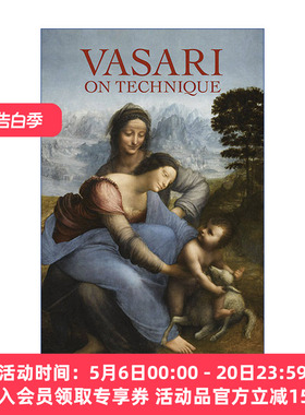 英文原版 Vasari on Technique Dover Art Instruction 瓦萨里论技法 雕塑 绘画 艺苑名人传作者Giorgio Vasari 进口英语原版书籍