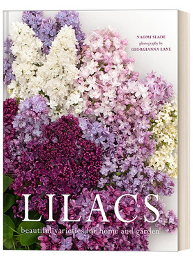 英文原版 Lilacs Beautiful Varieties For Home And Garden 丁香花 适合家庭和花园的美丽品种 精装 英文版 进口英语原版书籍