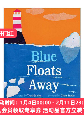 英文原版 Blue Floats Away 小冰山的旅程 儿童精装科普百科绘本 水循环 灵感的形状作者格兰特·施耐德 英文版 进口英语原版书籍