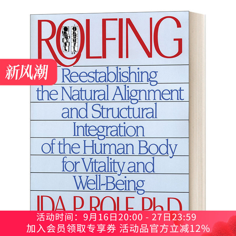 罗尔夫方法 英文原版 Rolfing 重建人体的自然排列和结构整合 导向活力和健康 英文版 进口英语原版书籍