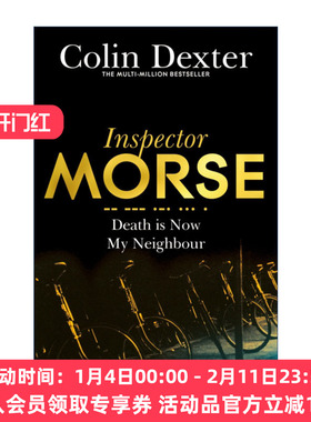 英文原版 Death is Now My Neighbour 死神是我的邻居 侦探悬疑小说 科林德克斯特 Inspector Morse Mysteries 莫尔斯探长 英文版