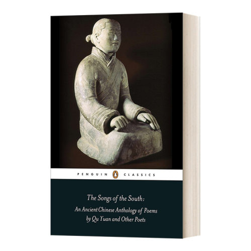 英文原版 The Songs of the South Penguin Classics 南方之歌 屈原等诗人的中国古诗选集 企鹅经典 英文版 进口英语原版书籍