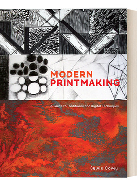 现代版画 英文原版 Modern Printmaking 传统和数字技术指南 美术艺术 Sylvie Covey 精装 英文版 进口英语原版书籍
