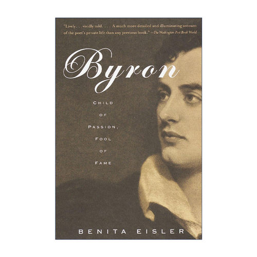 英文原版 Byron 拜伦传 激情之子 名声之愚 Benita Eisler 英文版 进口英语原版书籍