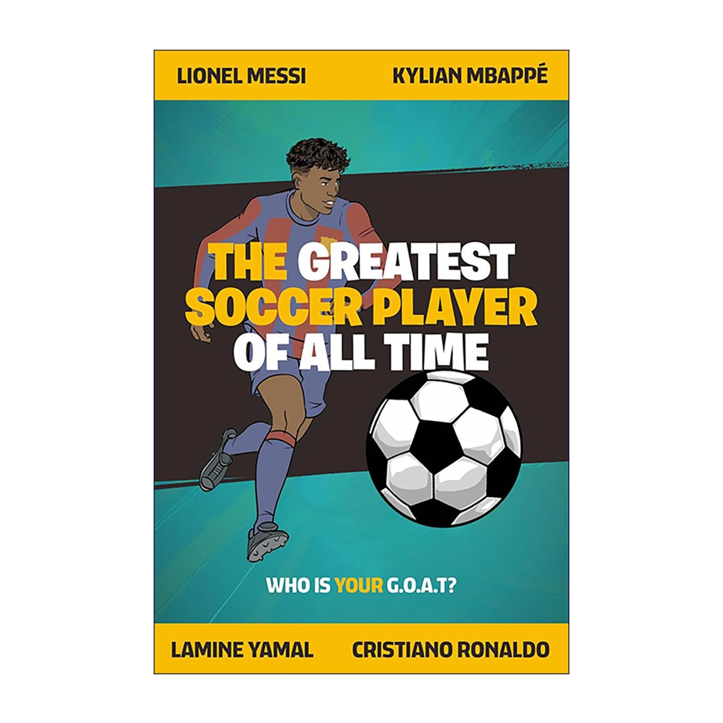 英文原版 The Greatest Soccer Player of All Time 史上伟大足球球员 12位传奇球星深度档案 世界杯 儿童科普百科 马拉多纳 梅西