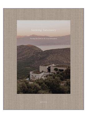 英文原版 Seeking Sanctuary 寻觅庇护所 真正放松的私人住宅空间 精装 室内设计装饰艺术 英文版 进口英语原版书籍