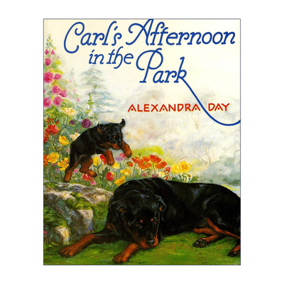 英文原版 Carl's Afternoon in the Park 卡尔逛公园 纸板书 好狗卡尔作者Alexandra Day 英文版 进口英语原版书籍