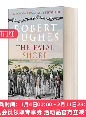 华研原版 英文原版 The Fatal Shore 致命的海滩 澳大利亚流犯流放史 罗伯特·休斯 英文版 进口英语原版书籍