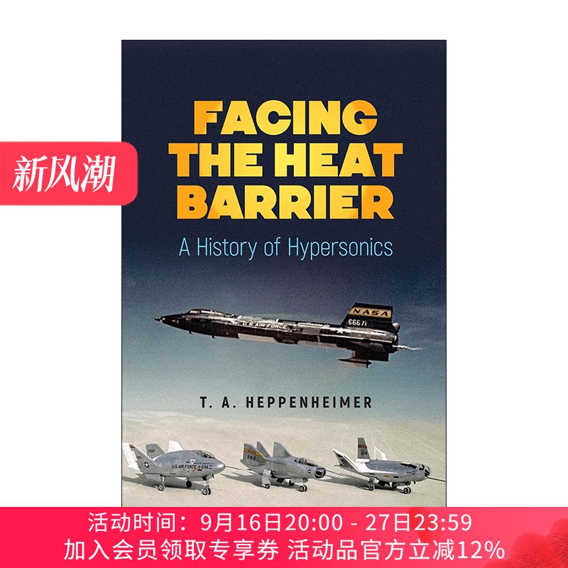英文原版 Facing the Heat Barrier 面对热障 高超音速的历史 倒计时 航天器的历史作者T. A. Heppenheimer 进口英语原版书籍