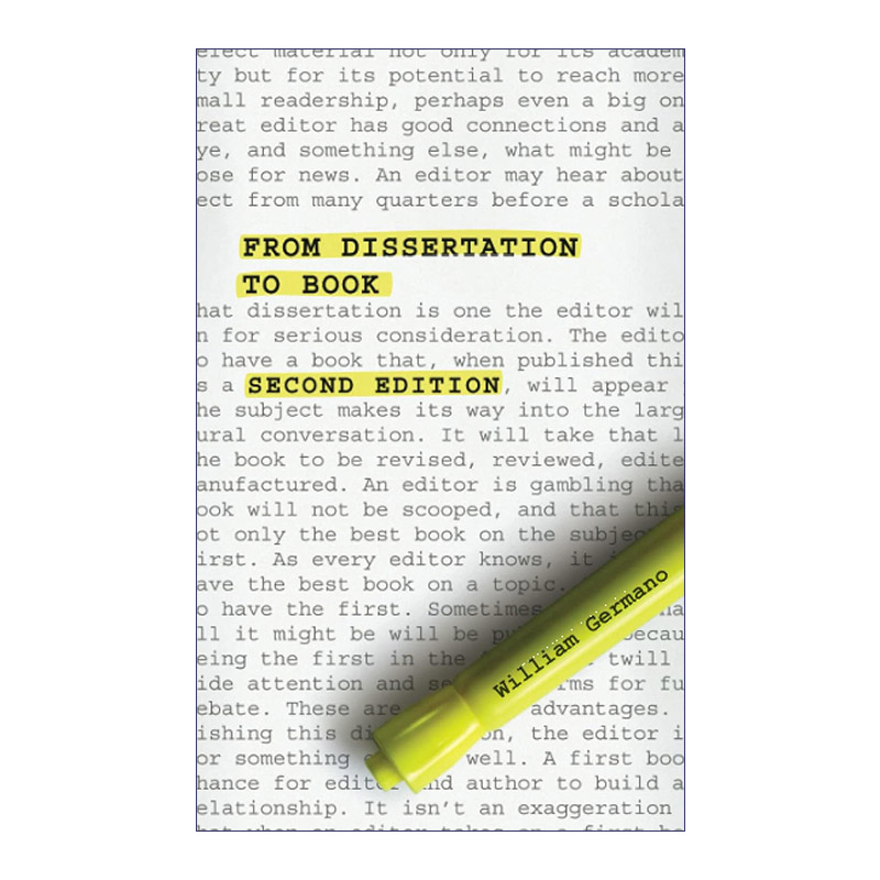 从学位论文到学术专著  英文原版 From Dissertation to Book 第二版 芝加哥写作指南系列 William Germano 英文版 进口英语书籍