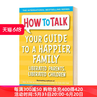 如何引导成为一个快乐的家庭 英文原版 How To Talk Your Guide to A Happier Family 英文版儿童英语科普绘本 语言表达 情商培养