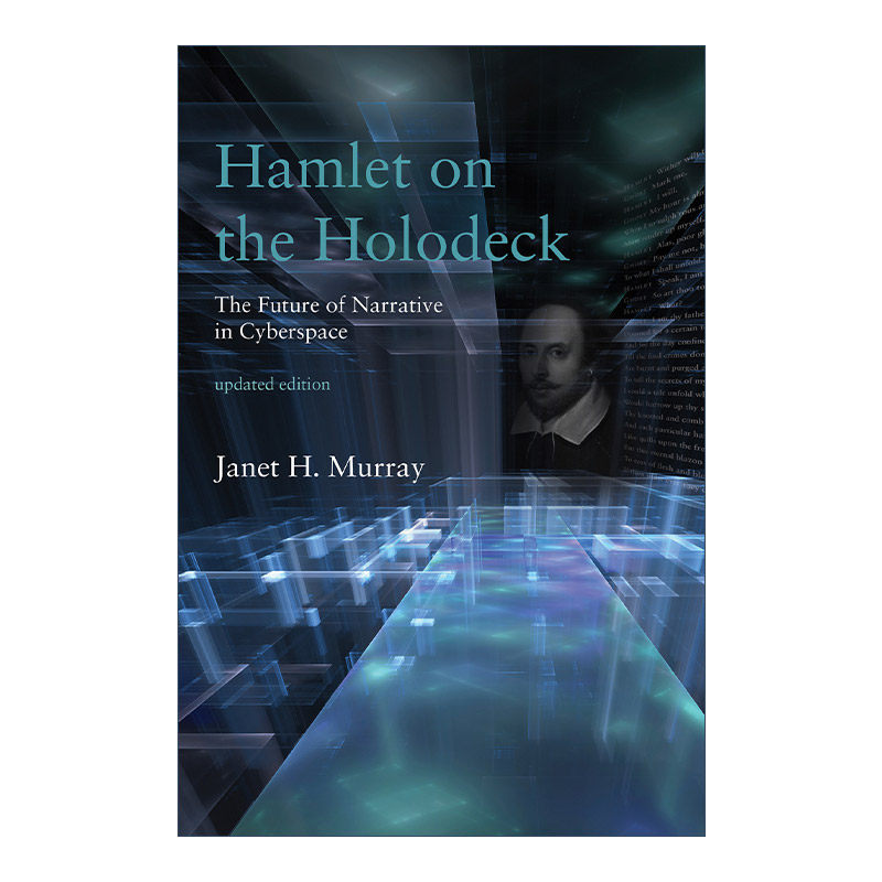 英文原版 Hamlet on the Holodeck The MIT Press 全息面板上的哈姆雷特 赛博空间上的未来叙事 更新版 英文版 进口英语原版书籍