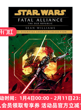 英文原版 Star Wars The Old Republic Fatal Alliance 星球大战 旧共和国系列3 致命联盟 Sean Williams英文版 进口英语原版书籍