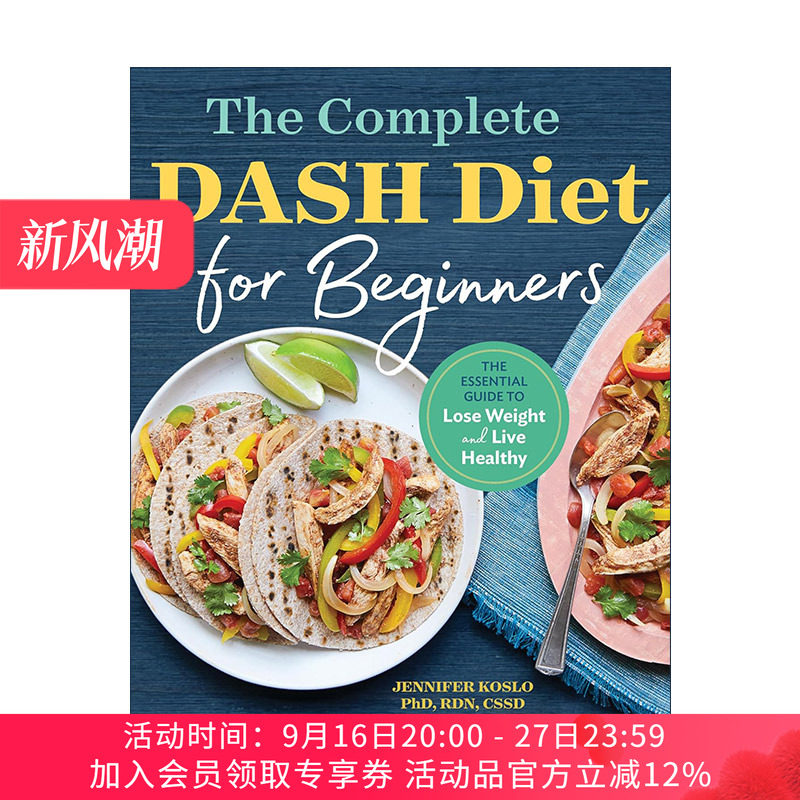 英文原版 The Complete DASH Diet for Beginners 终止高血压饮食疗法完整初学者指南 健康食谱 减肥计划注册营养师Jennifer Koslo