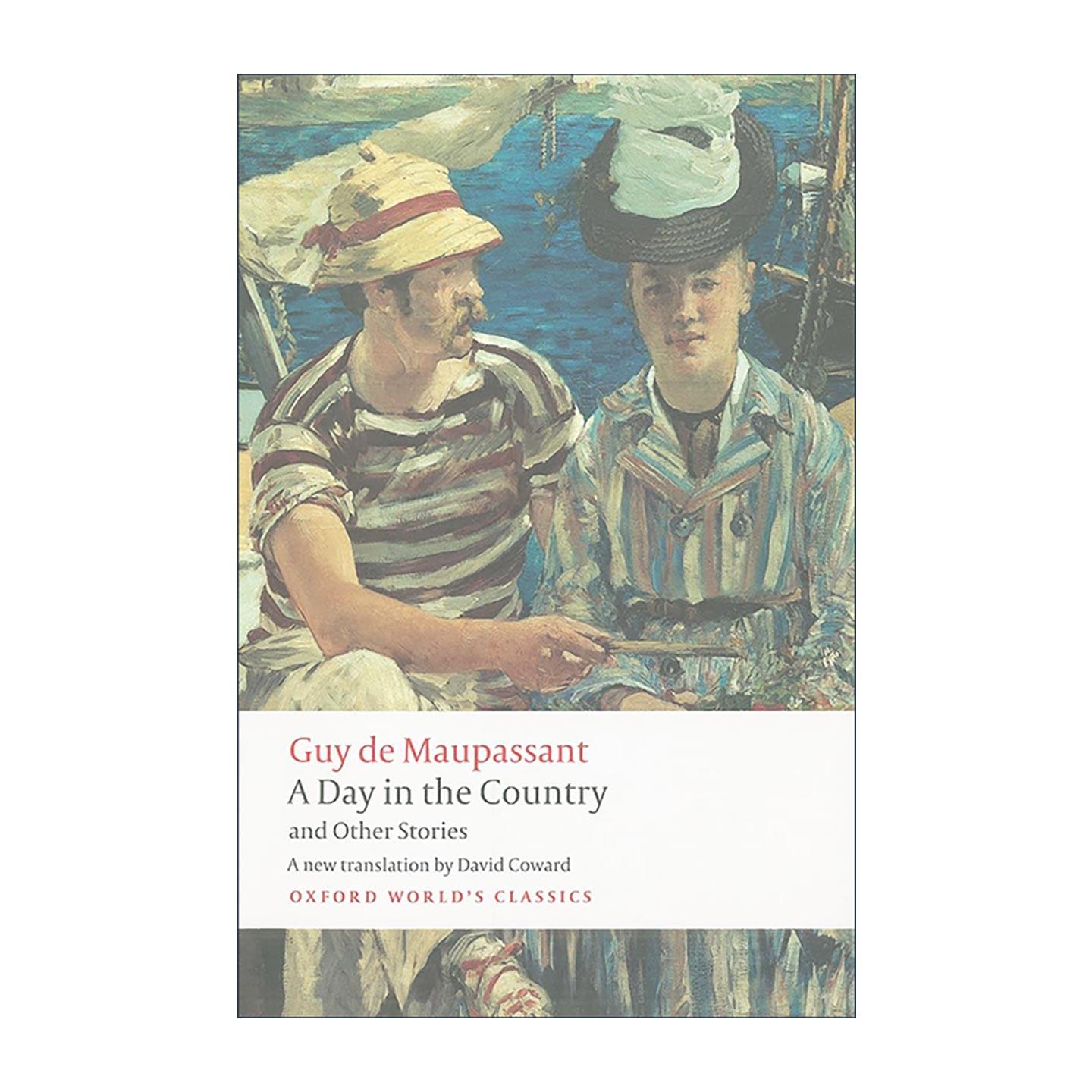 英文原版 A Day in the Country and Other Stories 乡村一日及其他故事 莫泊桑短篇小说集 法国19世纪批判现实主义 牛津世界经典