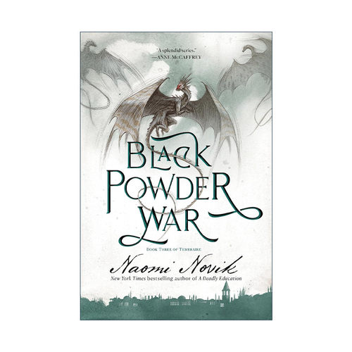 英文原版 Black Powder War Temeraire 03 龙船长 龙骑士系列3 天龙大战 无根之木作者 Naomi Novik英文版 进口英语原版书籍