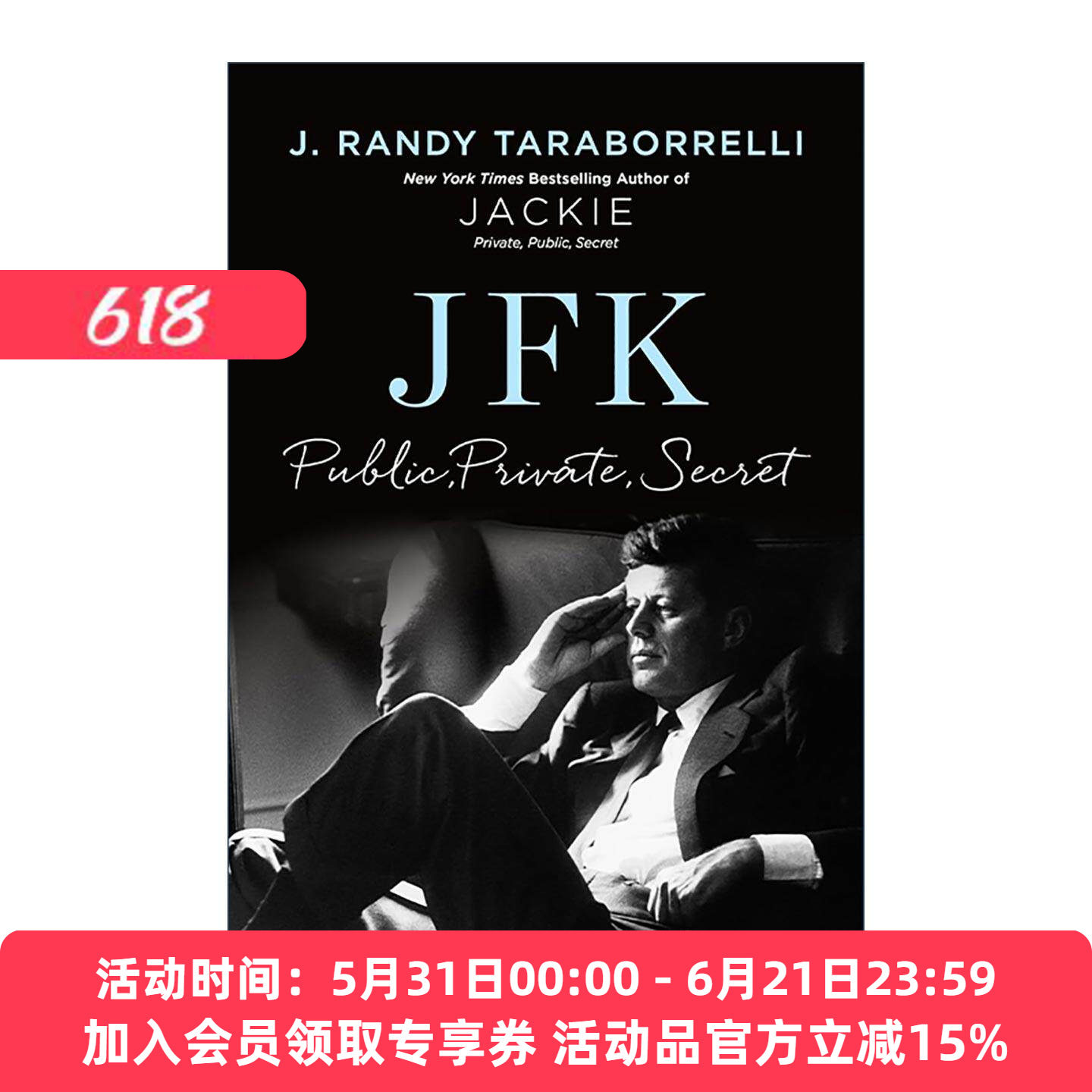英文原版 JFK Public  Private  Secret 肯迪尼的公开形象 私密情感与秘辛人生 精装 英文版 进口英语原版书籍