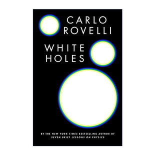 英文原版 White Holes 白洞 七堂极简物理课作者Carlo Rovelli 精装 英文版 进口英语原版书籍