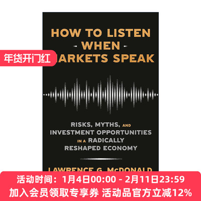 英文原版 How to Listen When Markets Speak 如何倾听市场的声音 彻底重塑的经济中的风险 神话和投资机会 进口英语原版书籍