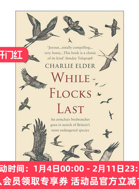 英文原版 While Flocks Last 趁鸟群仍在 守护鸟类的当下行动 Charlie Elder 自然环保书籍 英文版 进口英语原版书籍