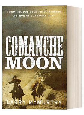 英文原版 Comanche Moon 孤鸽镇2 月满荒原 英文版 进口英语原版书籍