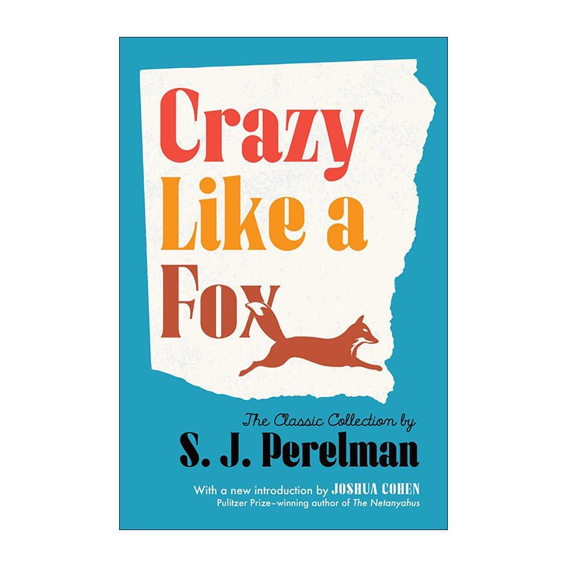 英文原版 Crazy Like a Fox 像狐狸一样疯狂 经典喜剧合集 S. J. Perelman 美国文库 英文版 进口英语原版书籍