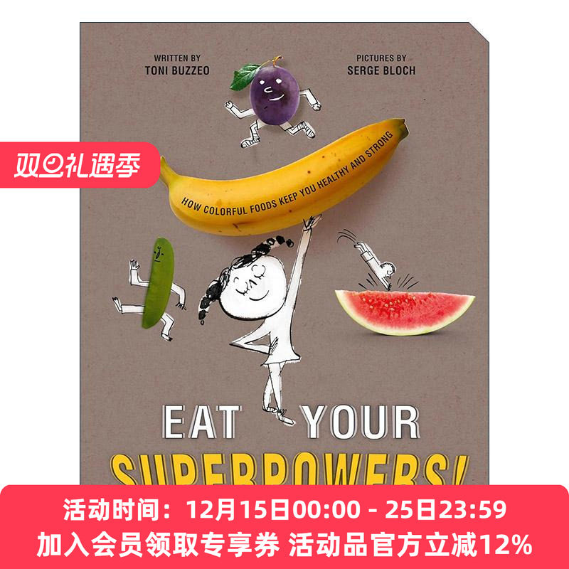 英文原版 Eat Your Superpowers 吃出你的超能力 儿童精装蔬菜水果启蒙科普绘本 培养健康饮食习惯 塞吉?布洛克插画 英文版