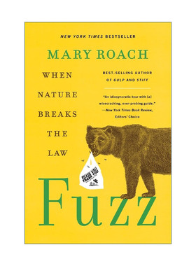 英文原版 Fuzz When Nature Breaks the Law 当野生动物违法时 人类与大自然的冲突科学 卡内基奖长名单 Mary Roach玛丽?罗琦