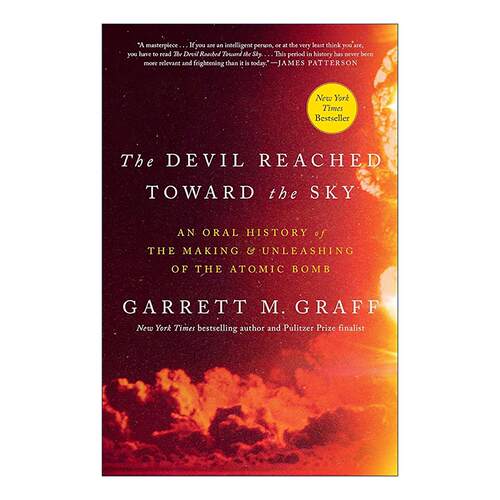 英文原版 The Devil Reached Toward the Sky 直冲云霄的魔鬼 原子弹的研制与投放口述史 精装 英文版 进口英语原版书籍