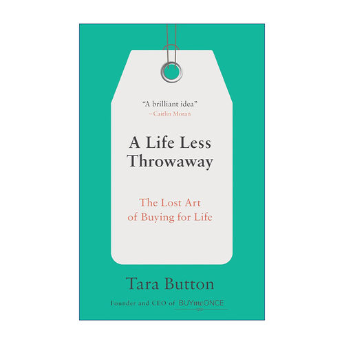精准购买  英文原版 A Life Less Throwaway 比断舍离更极简 永续的究极之道 Tara Button 英文版 进口英语原版书籍